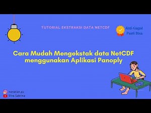 Cara Mudah Mengekstak data NetCDF (.nc) dengan Aplikasi Panoply - Tutorial Ekstaksi data NetCDF