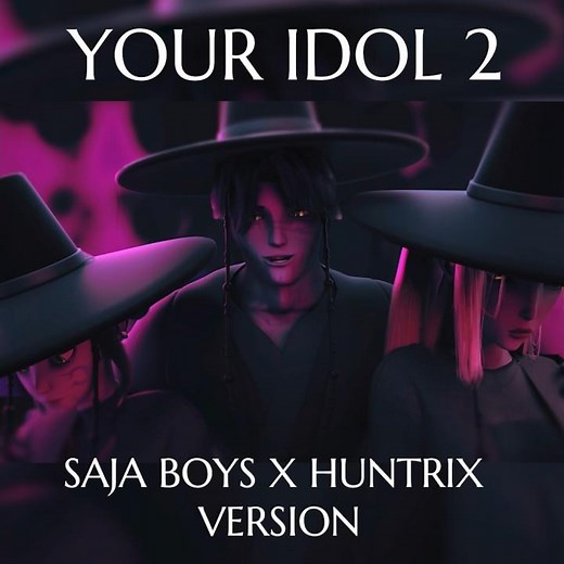 Your Idol 2 (Saja Boys X HUNTR/X Version) - KPOP DEMON HUNTERS 3D ANIMATION