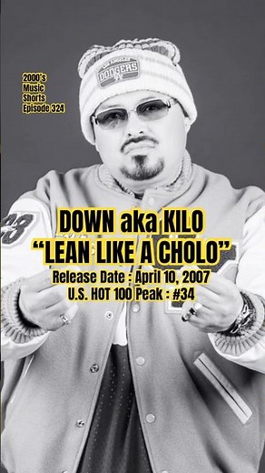 Down aka Kilo “Lean Like A Cholo” #2000s #2000smusic #downakakilo
