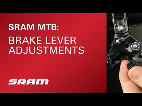 SRAM MTB Brake Lever Adjustments
