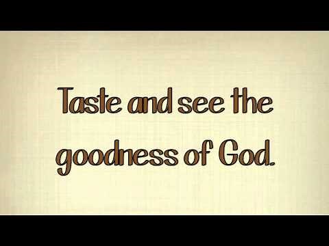 Taste and See