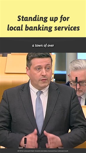 5.9K views · 137 reactions | Today I spoke in parliament about the number of local bank branches that have closed in Cumbernauld & Kilsyth, which has caused a lot of bother for so many of my constituents. I believe bank hubs are a good way around this problem, and I'll advocate for them at every opportunity, but we need to see regulations shift at the UK level and that's the responsibility of the Labour Government in Westminster. | Jamie Hepburn MSP | Facebook