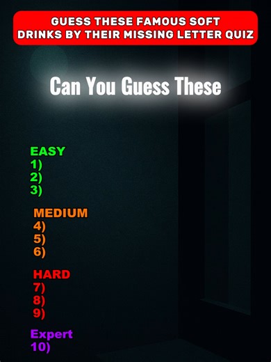 Can you guess these famous soft drinks by their missing letters#quiz #travia