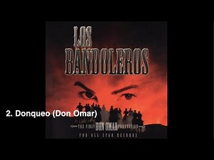 2. Donqueo (Don Omar) (Álbum Los Bandoleros)