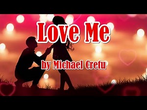 LOVE ME by Michael Cretu (LYRICS)