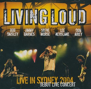 Living Loud - Live In Sydney 2004 Debut Live Concert
