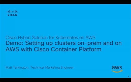 Using Cisco Container Platform to set up Kubernetes clusters - Cisco Video Portal
