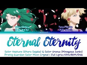 Eternal Eternity ❆ Kaiō Michiru & Tenō Haruka ❅ Full Lyrics KAN/ROM/ENG ♡ ED1 Sailor Moon Crystal S3