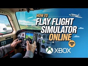How to Play Flight Simulator on Xbox Online
