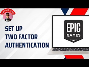 How to Setup Two Factor Authentication on Epic Games