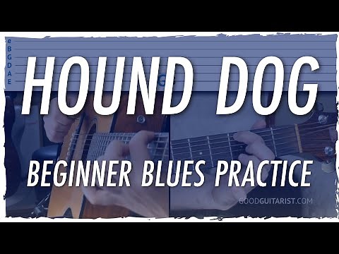 "Hound Dog" Guitar Tutorial + Beginner 12-Bar Blues Practice (Elvis Presley)