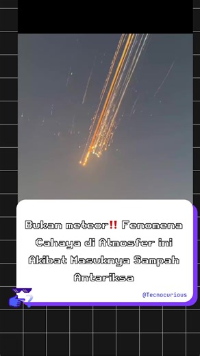 Langit tiba-tiba menyala seperti meteor jatuh. Banyak yang mengira ini fenomena alam, padahal yang terlihat adalah sampah antariksa milik SpaceX yang kembali memasuki atmosfer Bumi. Saat potongan roket atau satelit bekas melaju dengan kecepatan ekstrem, gesekan udara membuatnya terbakar dan menciptakan jejak cahaya panjang yang dramatis. Pemandangan ini sering disalahartikan sebagai meteor, padahal itu adalah bukti betapa padatnya aktivitas manusia di orbit Bumi. Indah, menakjubkan, tapi juga ja