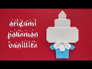 Origami Pokémon | Easy Paper Folding Tutorial | How to Make Pokemon Vanillite with Origami