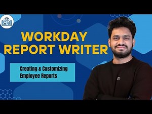 Creating & Customizing Employee Reports in Workday | Employee Reports in Workday | CyberBrainer
