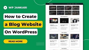 How to Create a Blog On WordPress