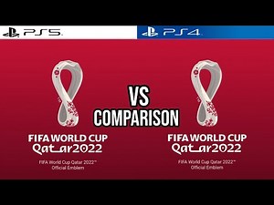FIFA World Cup 2022 PS5 Vs PS4