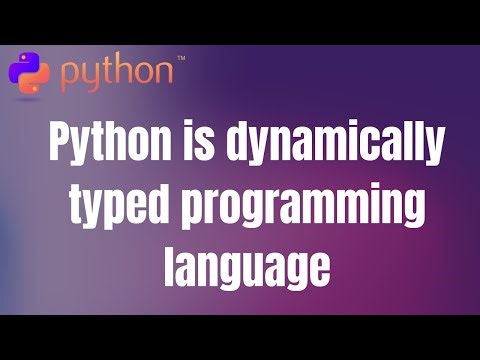 #9. Python is dynamically typed programming language