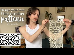 How to create your own filet crochet design | sizing, creating your grid, design tips and tricks