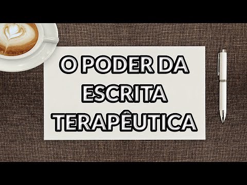 Escrita Terapêutica - O que é? Como começar?