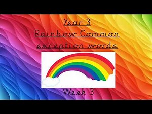 Year 3 and 4 Common Exception Words Week 3