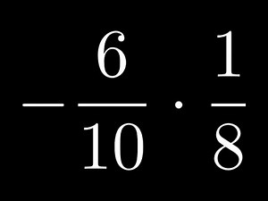 How to Multiply a Negative Fraction by a Positive One