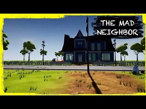 HELLO NEIGHBOR MOD KIT: THE MAD NEIGHBOR [DEMO]