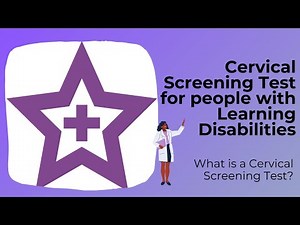 Cervical Screening Test for people with Learning Disabilities