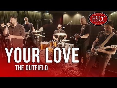 'Your Love' (THE OUTFIELD) Song Cover by The HSCC | Classic Rock