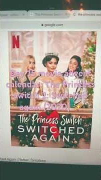 Day 15 movie advent calendar: The Princess switch: Switched again (2020) #netflix #vanessahudgens
