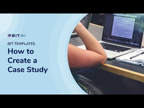 How to Write a Case Study | Bit.ai - Step by Step Guide
