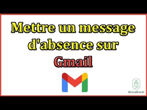 Comment mettre un message d'absence sur gmail