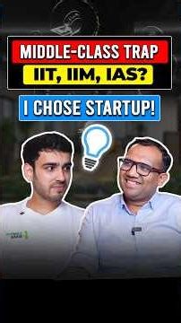 💥IIT, IIM, IAS: Middle Class Trap? I Chose Startup! Student CEO in 20's #shorts #startupindia #viral