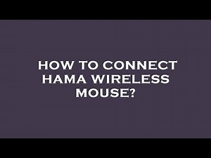 How to connect hama wireless mouse?