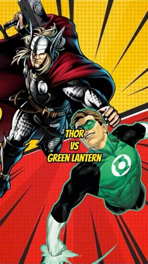 Thor vs Green Lantern - Who Wins?