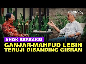 [FULL] Blak-blakkan Ahok Pilih Ganjar-Mahfud Lebih Teruji Dibanding Gibran