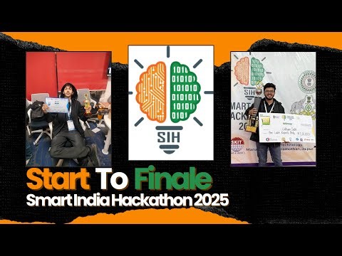 SIH 2025 Masterclass Part 1 | From Start to Finale with SIH Champions