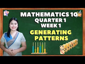 MATHEMATICS 10 QUARTER 1 WEEK 1 GENERATING PATTERNS