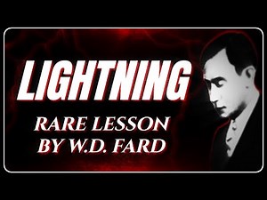 Lightning: Authentic Plus Lesson by WD Fard | Rare Teaching