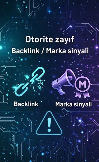 Google’da görünmemenin 3 sebebi var: teknik, içerik, otorite.