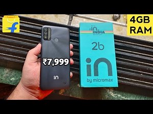 Micromax IN 2b Unboxing & Review | ₹7,999 Me Best Budget Smartphone? 🔥🔥