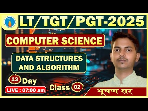 LT COMPUTER SCIENCE 2025 (DATA STRUCTURES AND ALGORITHM) PART 4 BY BHUSHAN SIR