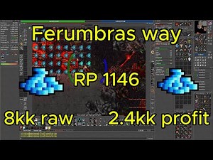 RP 1146 Ferumbras Way 8kk/h raw gain - 2.4kk profit (no prey)