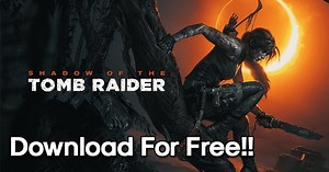 How to Free Download & Install Shadow of the Tomb Raider Free on PC