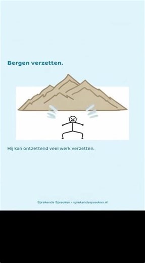 Bergen verzetten. #gezegdes #spreekwoorden #taalonderwijs #NT2 #taalliefde #liefhebbbers