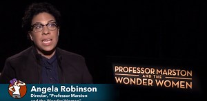 [VIDEO]: Angela Robinson Praises 'Professor Marston' Cast | The Mary Sue