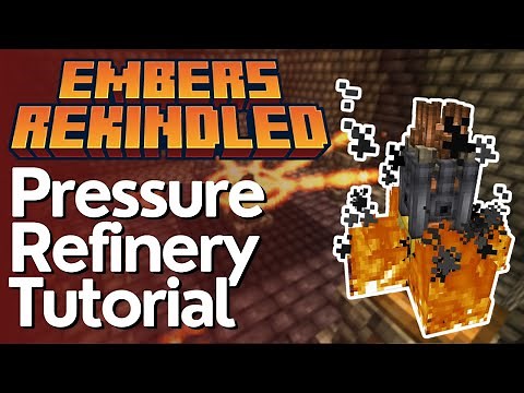 Pressure Refinery Tutorial - Embers Rekindled