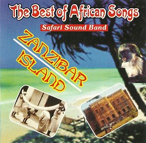 Safari Sound Band - The Best Of African Songs (Zanzibar Island)