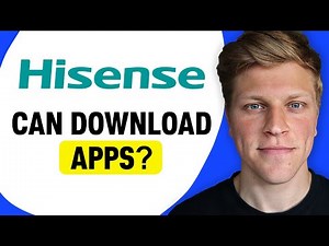 Can Hisense Smart TV Download Apps?