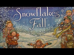 Snowflakes Fall, by Patricia MacLachlan, illustrations by Stephen Kellogg