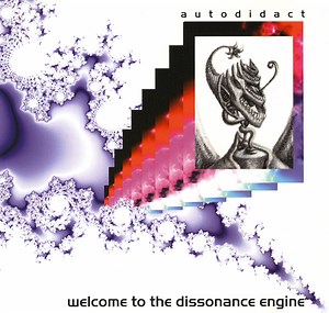 Autodidact - Welcome To The Dissonance Engine
